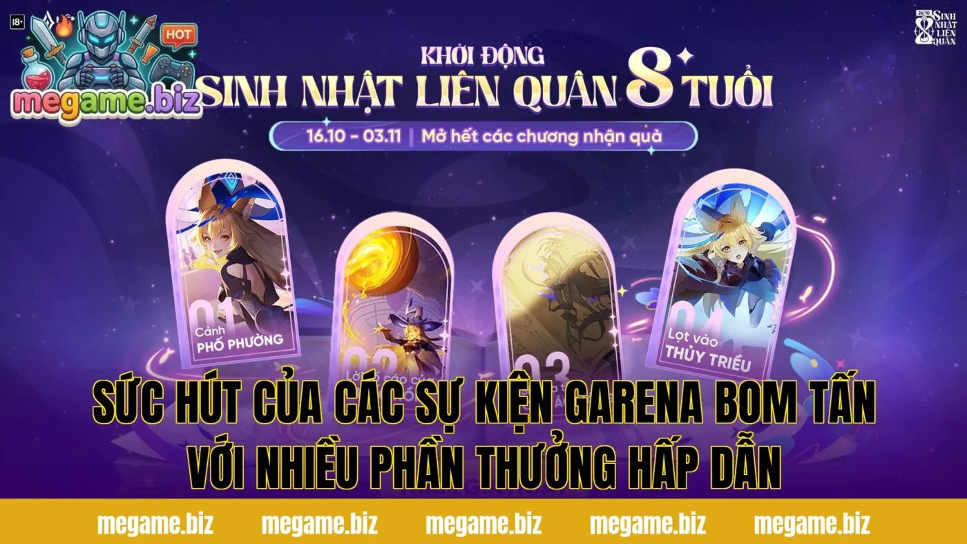 Sức hút của các Sự kiện Garena bom tấn với nhiều phần thưởng hấp dẫn
