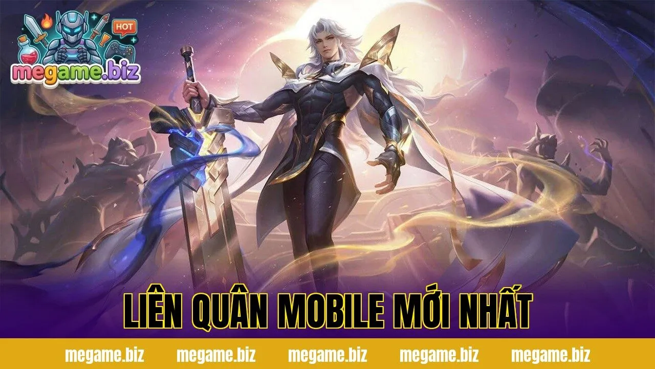 Liên Quân Mobile Mới Nhất