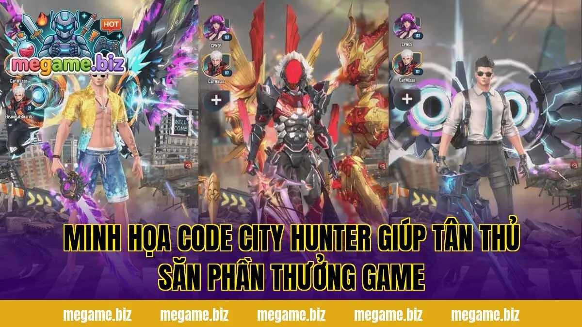 Minh họa code City Hunter giúp tân thủ săn phần thưởng game