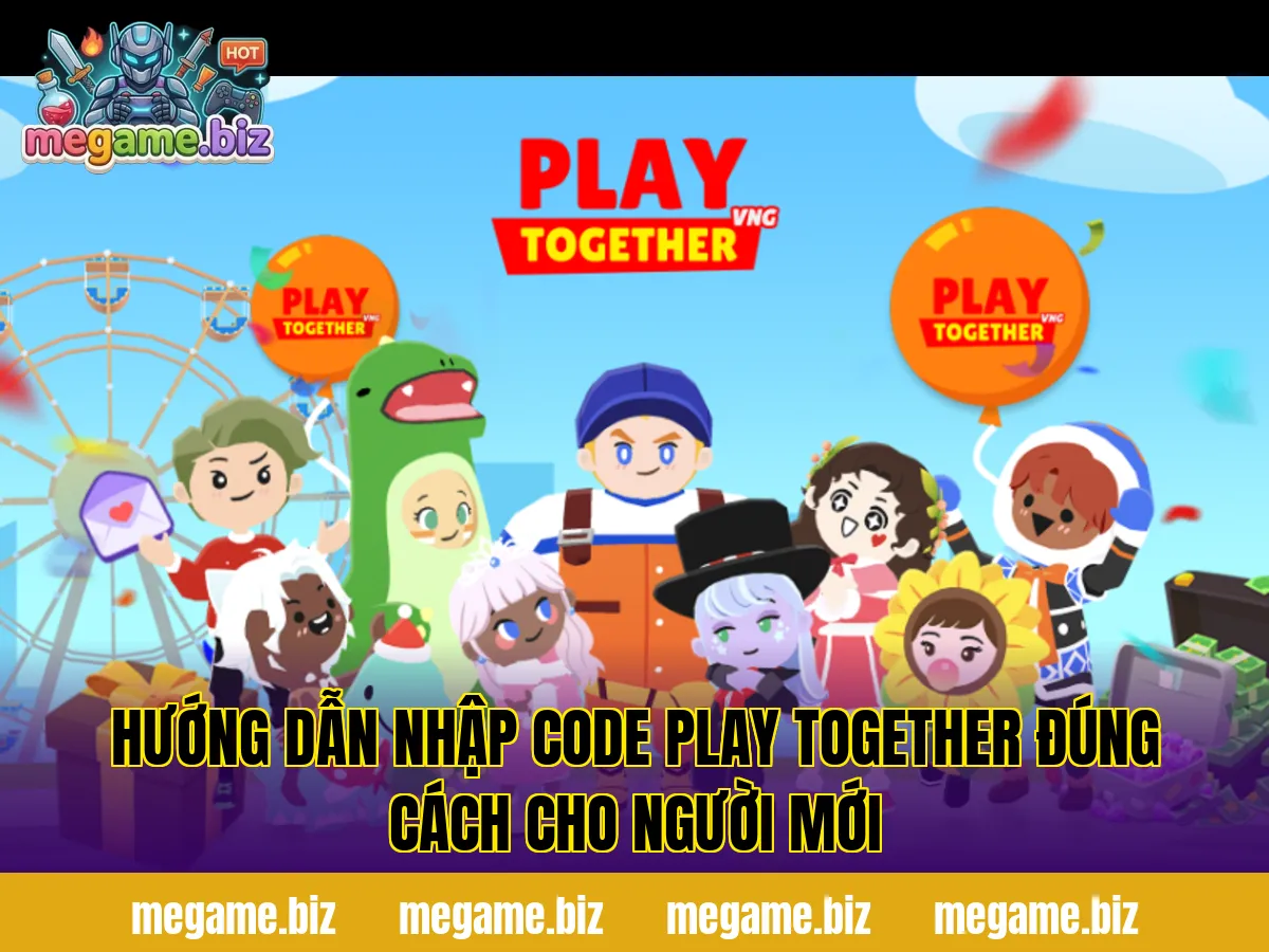 Hướng dẫn nhập code Play Together đúng cách cho người mới