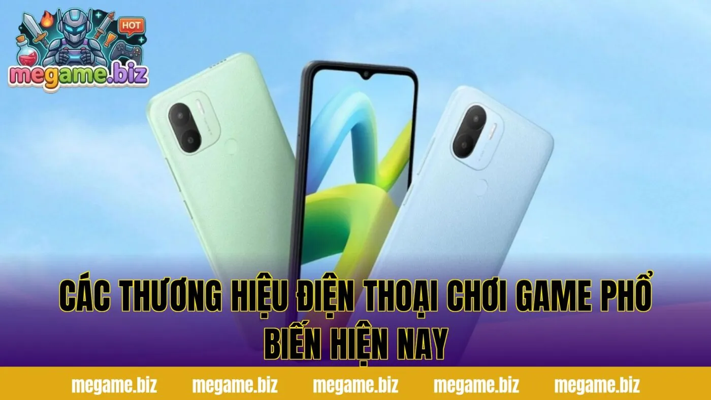 Các thương hiệu điện thoại chơi game phổ biến hiện nay