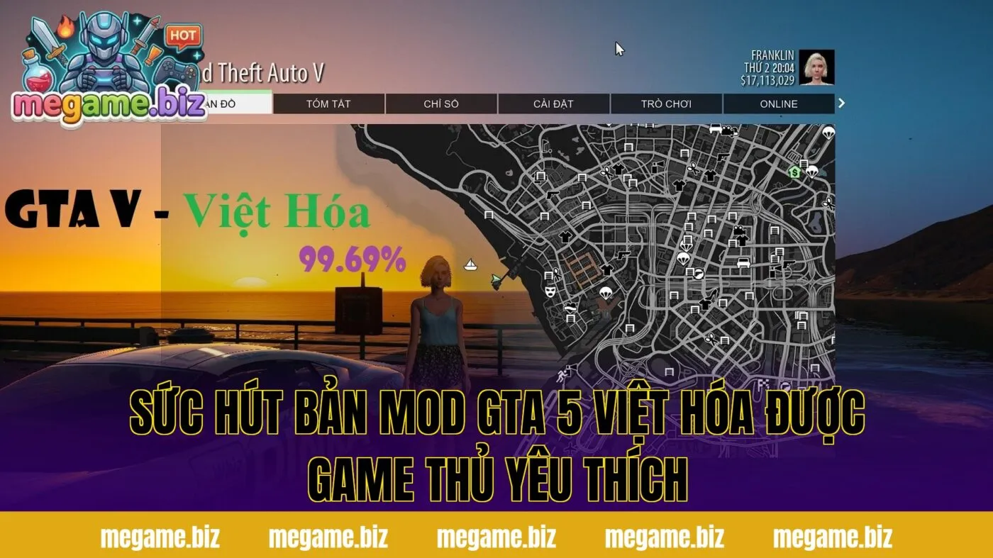 Sức hút bản mod GTA 5 Việt hóa được game thủ yêu thích