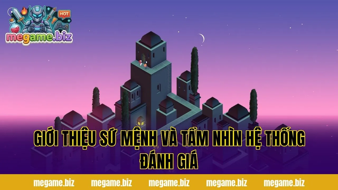 Giới thiệu sứ mệnh và tầm nhìn hệ thống đánh giá