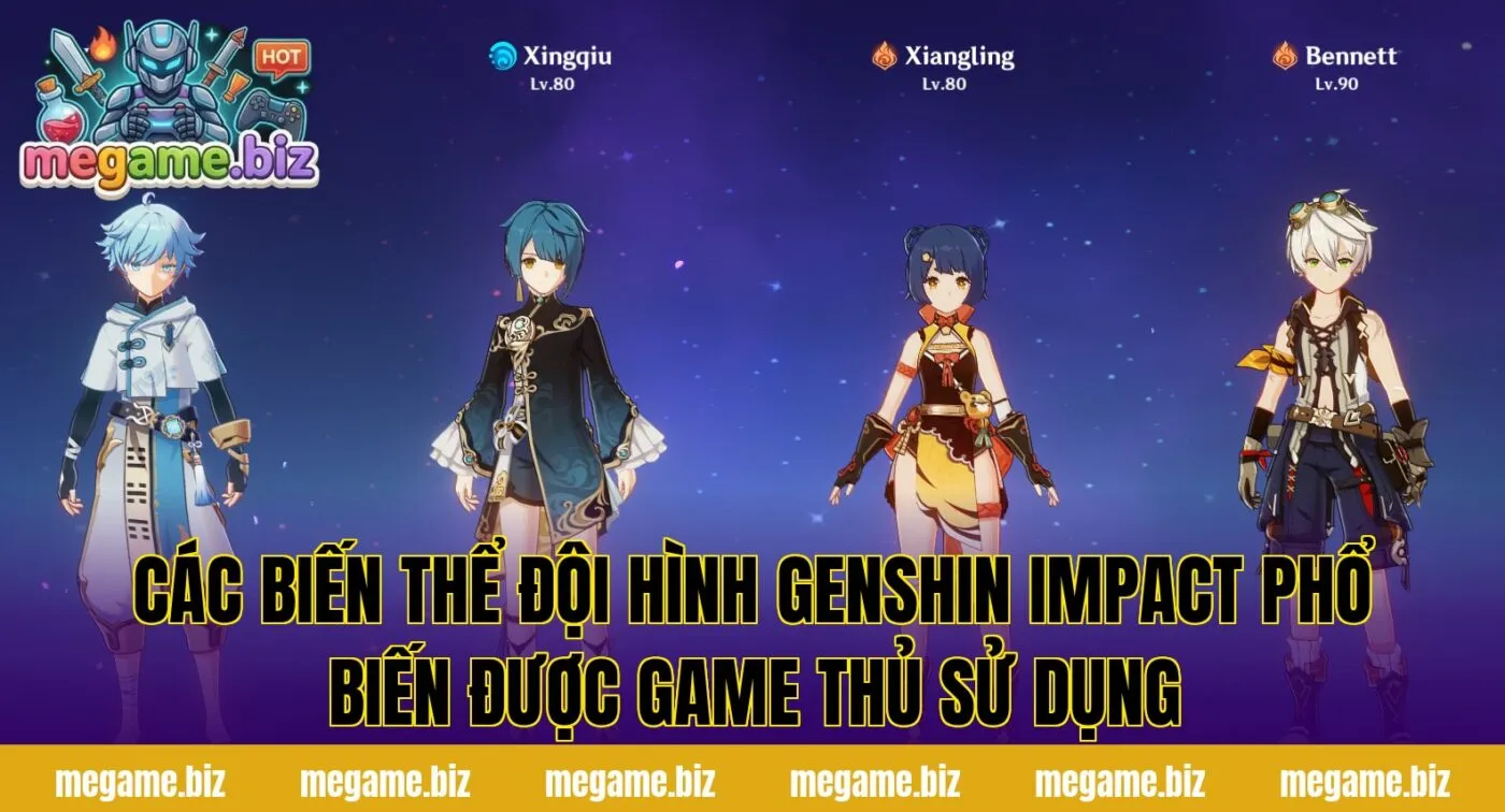 Các biến thể đội hình Genshin Impact phổ biến được game thủ sử dụng