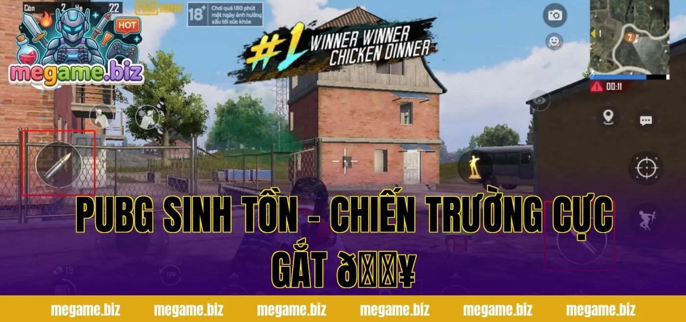 PUBG SINH TỒN – CHIẾN TRƯỜNG CỰC GẮT 🔥