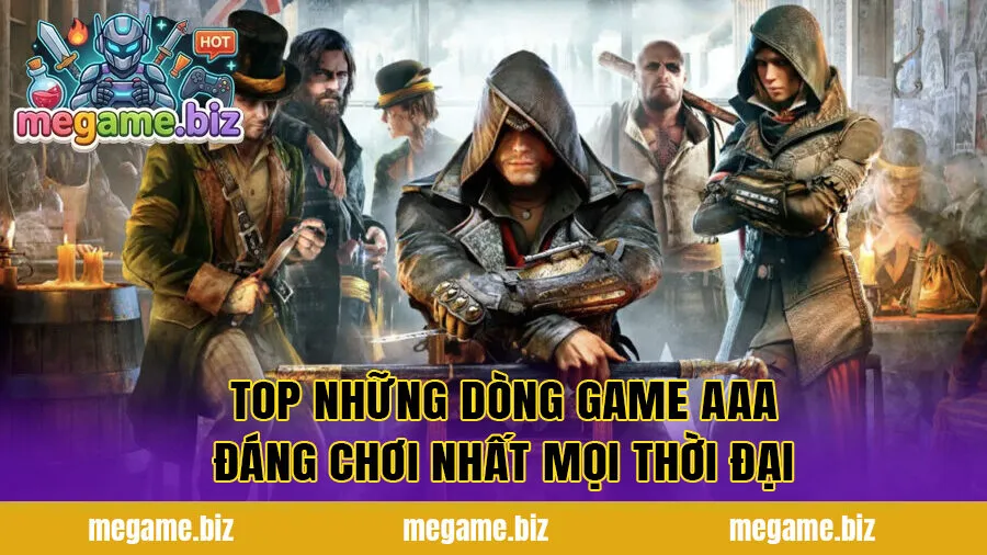 Top những dòng game AAA đáng chơi nhất mọi thời đại